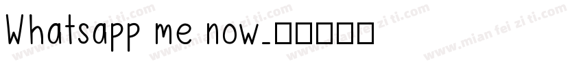 Whatsapp me now字体转换
